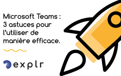 Microsoft Teams : 3 astuces pour l’utiliser de manière efficace.